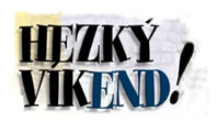 Hezký víkend!